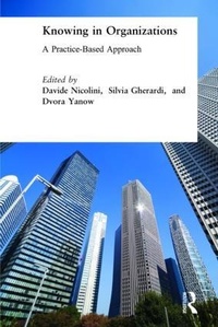 Enlarge image Cover: Knowing in Organizations: A Practice-Based Approach - Routledge