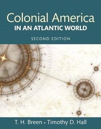 Enlarge image Cover: Colonial America in an Atlantic World - Pearson