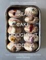 Cover: Bread, Cake, Doughnut, Pudding - Penguin Books Ltd