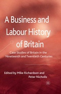Cover: A Business and Labour History of Britain - Palgrave Macmillan