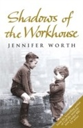 Cover: Shadows Of The Workhouse - Weidenfeld and Nicholson