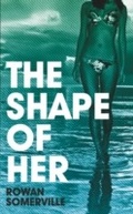 Cover: The Shape of Her - Weidenfeld and Nicholson