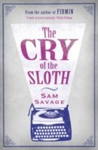 Enlarge image Cover: The Cry Of The Sloth - Weidenfeld and Nicholson