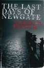 Cover: The Last Days of Newgate - Weidenfeld & Nicolson