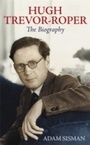Cover: Hugh Trevor-Roper - Weidenfeld and Nicholson