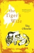 Cover: The Tiger's Wife - Weidenfeld and Nicholson