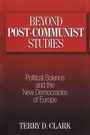 Cover: Beyond Post-communist Studies - Routledge