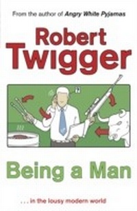 Enlarge image Cover: Being a Man - Weidenfeld & Nicolson
