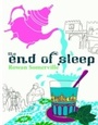 Cover: The End Of Sleep - Weidenfeld and Nicholson