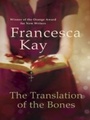 Cover: The Translation of the Bones - Weidenfeld and Nicholson