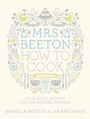 Cover: Mrs Beeton How to Cook - Weidenfeld & Nicolson