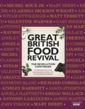 Cover: Great British Food Revival: The Revolution Continues - Weidenfeld & Nicolson