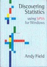 Enlarge image Cover: Discovering Statistics Using SPSS for Windows - SAGE Publications Inc
