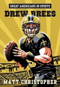 Cover: Great Americans in Sports: Drew Brees - Little, Brown Books for Young Readers