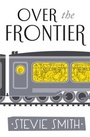 Cover: Over The Frontier - Virago Press Ltd