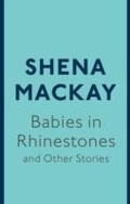 Cover: Babies in Rhinestones and Other Stories - Virago Press Ltd