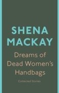 Cover: Dreams of Dead Women's Handbags - Virago Press Ltd