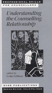 Enlarge image Cover: Understanding the Counselling Relationship - SAGE Publications Inc