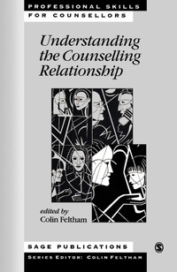 Enlarge image Cover: Understanding the Counselling Relationship - SAGE Publications Inc