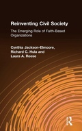 Cover: Reinventing Civil Society: The Emerging Role of Faith-Based Organizations - Routledge