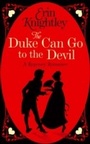 Cover: The Duke Can Go to the Devil - Piatkus Books