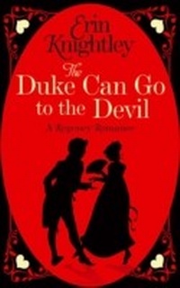 Enlarge image Cover: The Duke Can Go to the Devil - Piatkus Books