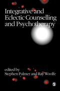 Cover: Integrative and Eclectic Counselling and Psychotherapy - SAGE Publications Inc