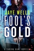 Cover: Fool's Gold: A Sabina Kane Novella - Orbit
