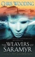 Cover: The Weavers Of Saramyr - Gollancz