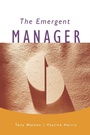 Cover: The Emergent Manager - SAGE Publications Inc
