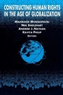 Cover: Constructing Human Rights in the Age of Globalization - Routledge