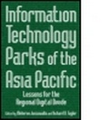 Cover: Information Technology Parks of the Asia Pacific: Lessons for the Regional Digital Divide - M.E. Sharpe