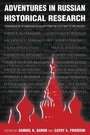 Cover: Adventures in Russian Historical Research - Routledge