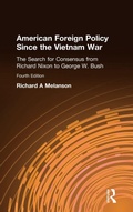 Cover: American Foreign Policy Since the Vietnam War - Routledge