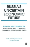 Cover: Russia's Uncertain Economic Future - Routledge