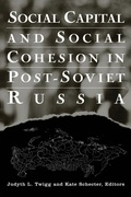 Cover: Social Capital and Social Cohesion in Post-Soviet Russia - Routledge