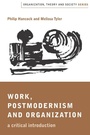 Cover: Work, Postmodernism and Organization - SAGE Publications Inc