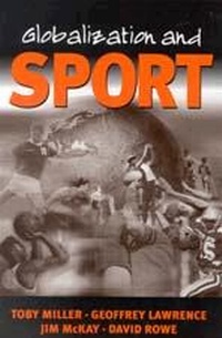 Enlarge image Cover: Globalization and Sport - SAGE Publications Inc