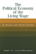 Cover: The Political Economy of the Living Wage: A Study of Four Cities - Routledge