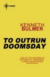Enlarge image Cover: To Outrun Doomsday - Gateway