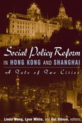 Cover: Social Policy Reform in Hong Kong and Shanghai: A Tale of Two Cities - Routledge