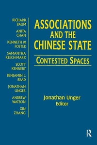 Enlarge image Cover: Associations and the Chinese State: Contested Spaces - Routledge