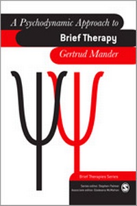 Enlarge image Cover: A Psychodynamic Approach to Brief Therapy - SAGE Publications Inc