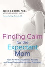 Cover: Finding Calm for the Expectant Mom - TarcherPerigee