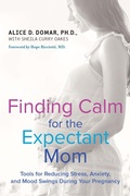Cover: Finding Calm for the Expectant Mom - TarcherPerigee