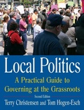 Cover: Local Politics: A Practical Guide to Governing at the Grassroots - Routledge