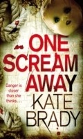 Cover: One Scream Away - Piatkus Books