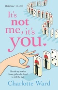 Cover: It's Not Me, It's You - Headline Book Publishing
