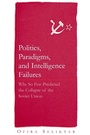 Cover: Politics, Paradigms, and Intelligence Failures - Routledge