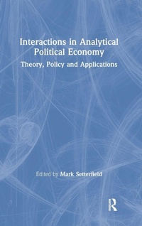Enlarge image Cover: Interactions in Analytical Political Economy - Routledge